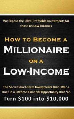 How to Become a Millionaire on a Low-Income
