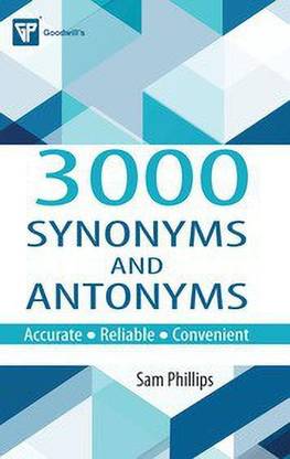 3000 Synonyms And Antonyms Buy 3000 Synonyms And Antonyms By Phillips Sam At Low Price In India Flipkart Com