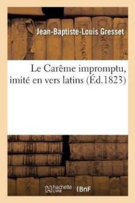 Le Careme Impromptu, Imite En Vers Latins