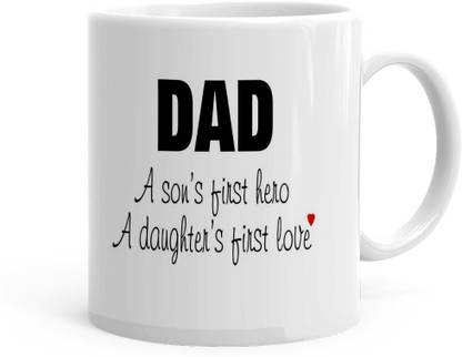 Kesri Gifts Dad A Son First Hero And Daughters First Love Theme Ks Dad Day 251p Ceramic Coffee Mug Price In India Buy Kesri Gifts Dad A Son First Hero And Daughters First Love Kesri Gifts Dad A Son First Hero And Daughters First Love Theme Ks Dad Day 251p Ceramic Coffee Mug Price In India Buy Kesri Gifts Dad A Son First Hero And Daughters First Love