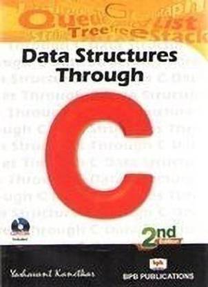 Data Structures Through C: Buy Data Structures Through C by Kanetakr ...