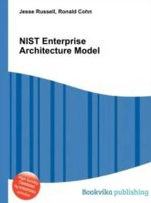 Nist Enterprise Architecture Model: Buy Nist Enterprise Architecture