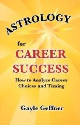 Buy Astrology for Career Success by Geffner Gayle at Low ...