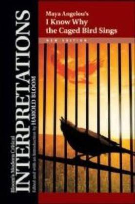 Maya Angelou S I Know Why The Caged Bird Sings Buy Maya Angelou S I Know Why The Caged Bird Sings By Unknown At Low Price In India Flipkart Com