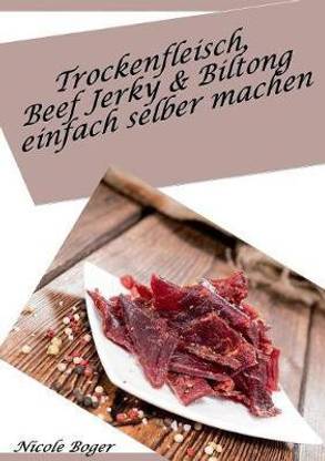 Beef Jerky Selber Machen