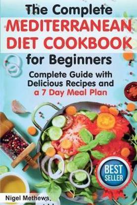 The Complete Mediterranean Diet Cookbook for Beginners: Buy ...