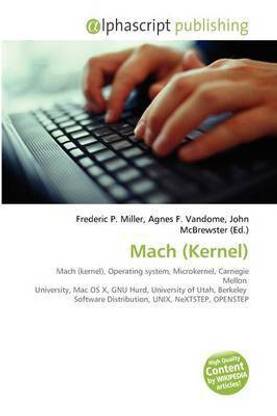 Mach (Kernel) Buy Mach (Kernel) by Miller Frederic P at Low Price in