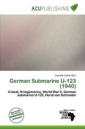 Buy German Submarine U 123 1940 By Unknown At Low Price In India Buy German Submarine U 123 1940 By Unknown At Low Price In India