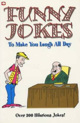 Funny Jokes: Buy Funny Jokes by unknown at Low Price in India Funny Jokes: Buy Funny Jokes by unknown at Low Price in India