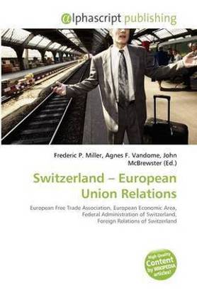 Switzerland European Union Relations Buy Switzerland European
