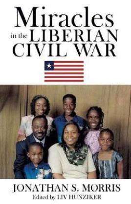 Miracles in the Liberian Civil War