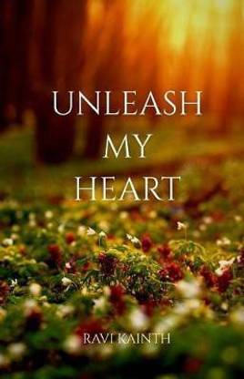Unleash My Heart