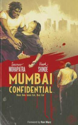 Mumbai Confidential: Good Cop, Bad Cop Book 1