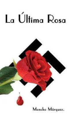 Buy La Ultima Rosa By Marquez Moncho At Low Price In India Flipkart Com