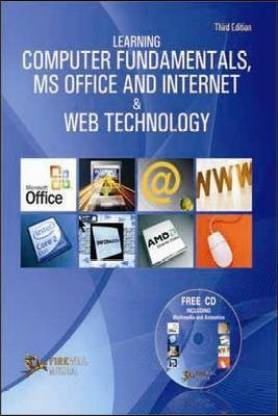 Learning Computer Fundamentals, MS Office and Internet & Web Technology