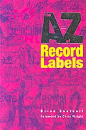 Buy The A-Z of Record Labels by Southall Brian at Low Price in ...