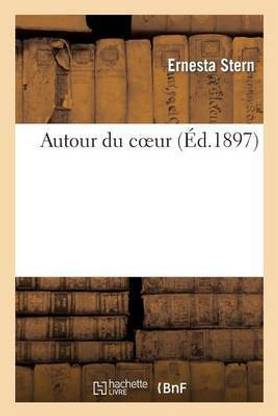 Buy Autour Du Coeur By Stern Ernesta At Low Price In India Flipkart Com