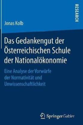 Das Gedankengut der OEsterreichischen Schule der Nationaloekonomie