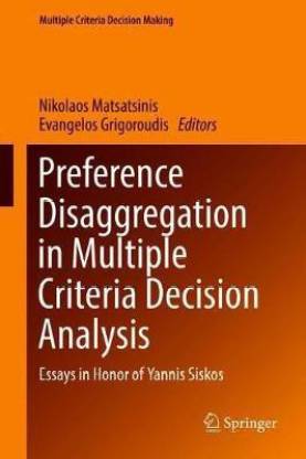 Preference Disaggregation in Multiple Criteria Decision Analysis