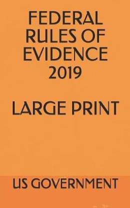 Federal Rules of Evidence 2019 Large Print: Buy Federal Rules of ...