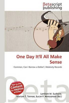 Buy One Day It Ll All Make Sense By Unknown At Low Price In India Flipkart Com