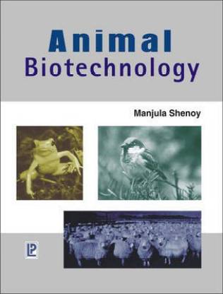 Animal Biotechnology: Buy Animal Biotechnology by Shenoy Manjula at Low  Price in India 