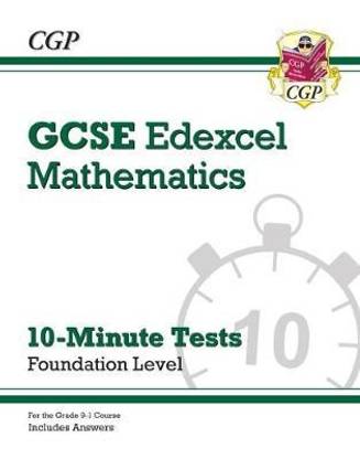 Grade 9 1 Gcse Maths Edexcel 10 Minute Tests Foundation Includes Answers Buy Grade 9 1 Gcse Maths Edexcel 10 Minute Tests Foundation Includes Answers By Cgp Books At Low Price In India Flipkart Com