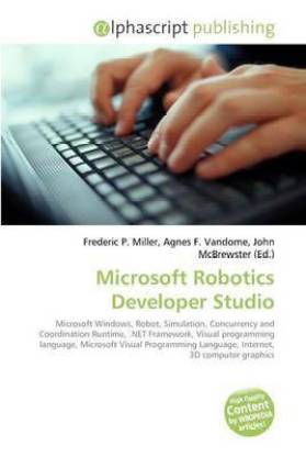 Microsoft Robotics Developer Studio: Buy Microsoft Robotics Developer Studio  by Miller Frederic P at Low Price in India 