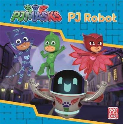 Buy PJ Masks: PJ Robot by Pat-a-Cake at Low Price in India