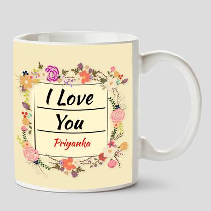 Huppme I Love You Priyanka Name Ceramic White Coffee 330 Ml Ceramic Coffee Mug Price In India Buy Huppme I Love You Priyanka Name Ceramic White Coffee 330 Ml Download free i love you images. flipkart