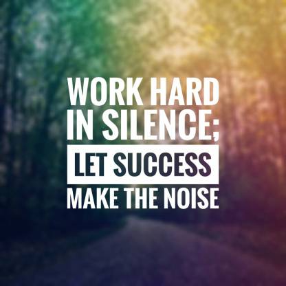 Kd Work Hard In Silence Sticker Poster Paper Print - Quotes 