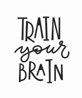 Kd Train Your Brain Sticker Poster Motivational Poster Inspirational Poster Paper Print Quotes Motivation Posters In India Buy Art Film Design Movie Music Nature And Educational Paintings Wallpapers At Flipkart Com