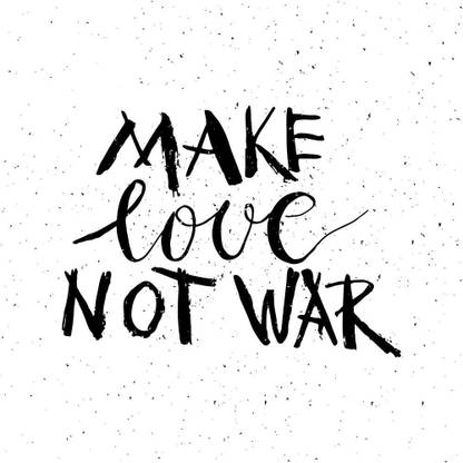 Make Love Not War Poster Valentine Poster Love Birds Poster Love Quotes Romantic Quotes Size 12x18 Inch Paper Print Quotes Motivation Posters In India Buy Art Film Design Movie Music Nature And Educational Paintings Wallpapers At