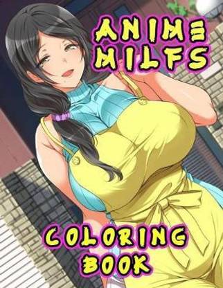 Anime Milfs Coloring Book Buy Anime Milfs Coloring Book By Matsuo Yoshiki At Low Price In India Flipkart Com