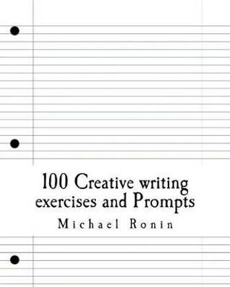 100 Creative writing exercises and Prompts: Buy 100 Creative ...