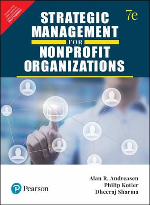 Strategic Marketing For Non Profit Organizations (Ngos) | Seventh Edition |  By Pearson: Buy Strategic Marketing For Non Profit Organizations (Ngos) |  Seventh Edition | By Pearson By Alan R. Andreasen, Philip