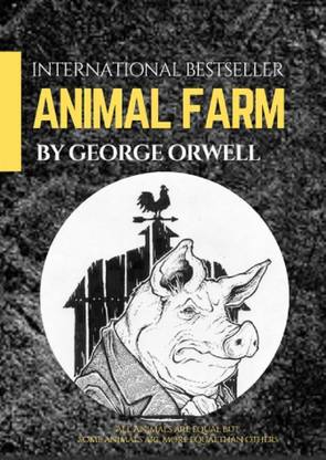 The Animal Farm By George Orwell (Annotated International Bestseller): Buy The Animal Farm By George Orwell (Annotated International Bestseller) by George Orwelll at Low Price in India The Animal Farm By George Orwell (Annotated International Bestseller): Buy The Animal Farm By George Orwell (Annotated International Bestseller) by George Orwelll at Low Price in India