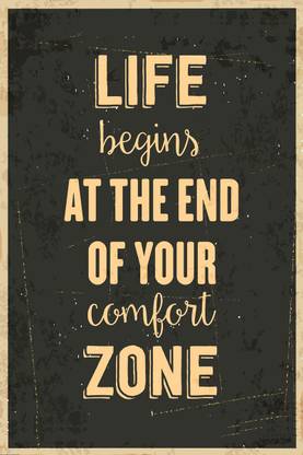 Life Begins At The End Of Your Comfort Zone Hd Motivational Wall Poster Inspirational Quotes For Office And Home 300gsm Thick Paper Gloss Laminated Paper Print Quotes Motivation Typography