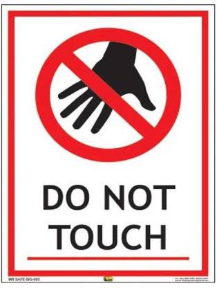 Mr. SAFE Do Not Touch Sign In PVC Sticker A5 (6 Inch X 8 Inch) Emergency Sign