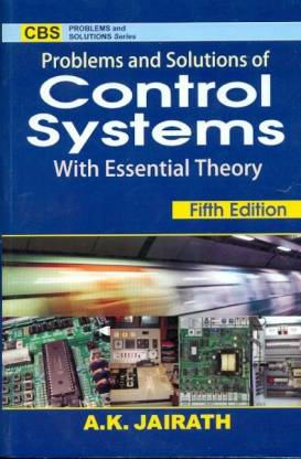Problems & Solutions of Control Systems (with Essential Theory)