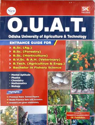 Ouat Odisha University Of Agriculture Technology Entrance Guide For B Sc Ag B Sc Forestry B Sc Horticulture B V Sc A H Veterinary B Tech Agriculture Engg Bachelor In Fishery Science Buy Ouat Odisha University Of Agriculture