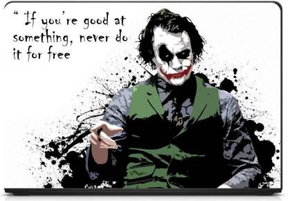 Techfit Premium Quality Coated Washable Laptop Skin Sticker Vinyl Cover For 13 14 1 15 1 15 6 Inches Joker Wise Quotes If You Are Good Stretched Vinyl Laptop Decal 15 6 Price In India Buy Techfit Premium