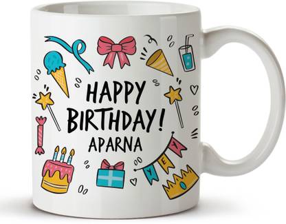 Happiest Happy Birthday Aparna Ceramic Coffee Mug Price in India - Buy Happiest Happy Birthday Aparna Ceramic Coffee Mug online at Happiest Happy Birthday Aparna Ceramic Coffee Mug Price in India - Buy Happiest Happy Birthday Aparna Ceramic Coffee Mug online at