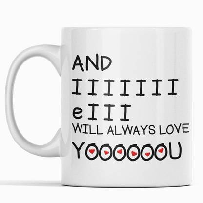 Sky Dot I Will Always Love You Ceramic Coffee Mug Price in India - Buy Sky Dot I Will Always Love You Ceramic Coffee Mug online at Sky Dot I Will Always Love You Ceramic Coffee Mug Price in India - Buy Sky Dot I Will Always Love You Ceramic Coffee Mug online at