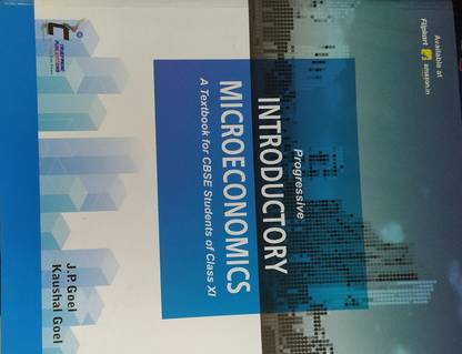 Introductory Microeconomics A Textbook For Cbse Student Of Class 11 By J P Goel For 21 Examination Buy Introductory Microeconomics A Textbook For Cbse Student Of Class 11 By J P Goel For 21 Examination By