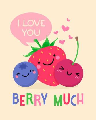 Cute fruits cartoon love you wall sticker poster|valentine posters|love  quotes|sweet quotes|quotes|size(size:12x18 inch) Paper Print - Quotes &  Motivation posters in India - Buy art, film, design, movie, music, nature  and educational paintings/wallpapers