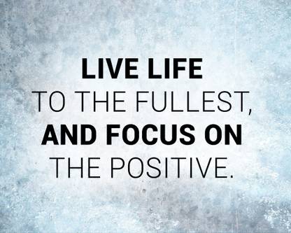 Live Life To Motivational Poster Inspirational Poster Paper Print Quotes Motivation Posters In India Buy Art Film Design Movie Music Nature And Educational Paintings Wallpapers At Flipkart Com
