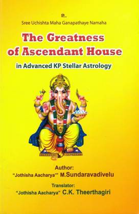 The Greatness Of Ascendant House (Advanced KP Stellar ...