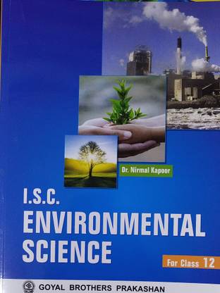 Isc Environmental Science For Class 12 Dr Nirmal Kapoor For 2020 2021 Examination Buy Isc Environmental Science For Class 12 Dr Nirmal Kapoor For 2020 2021 Examination Dr Nirmal