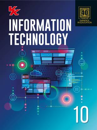 Information Technology Book for Class 10 | CBSE (NCERT Solved ...
